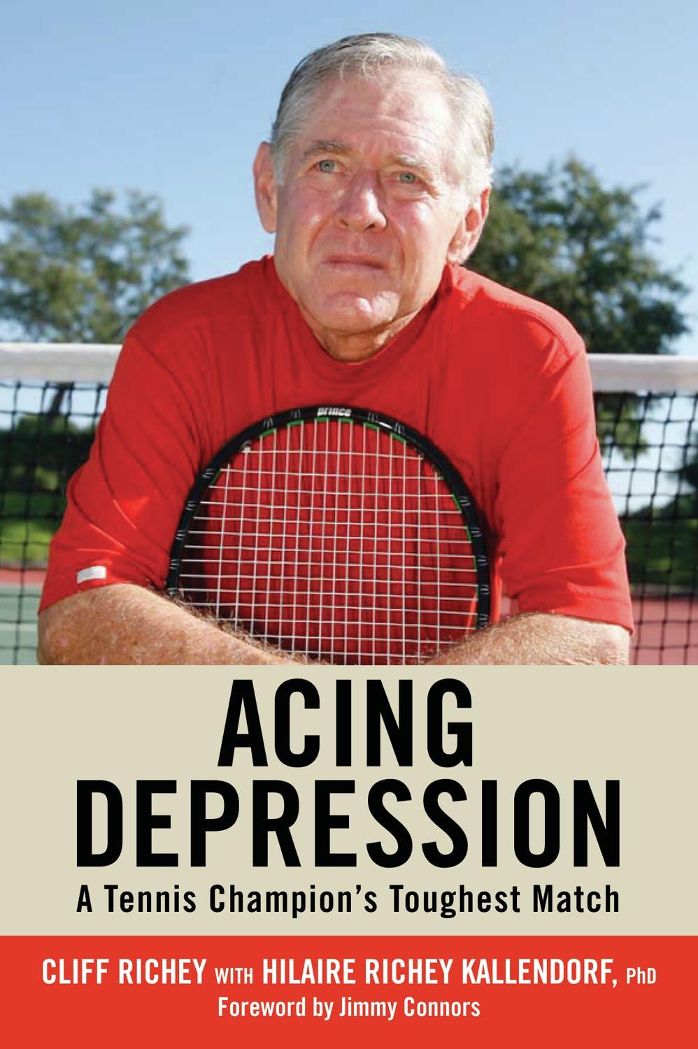 Couverture du livre Acing Depression de Cliff Richey et Hilaire Richey Kallendorf
